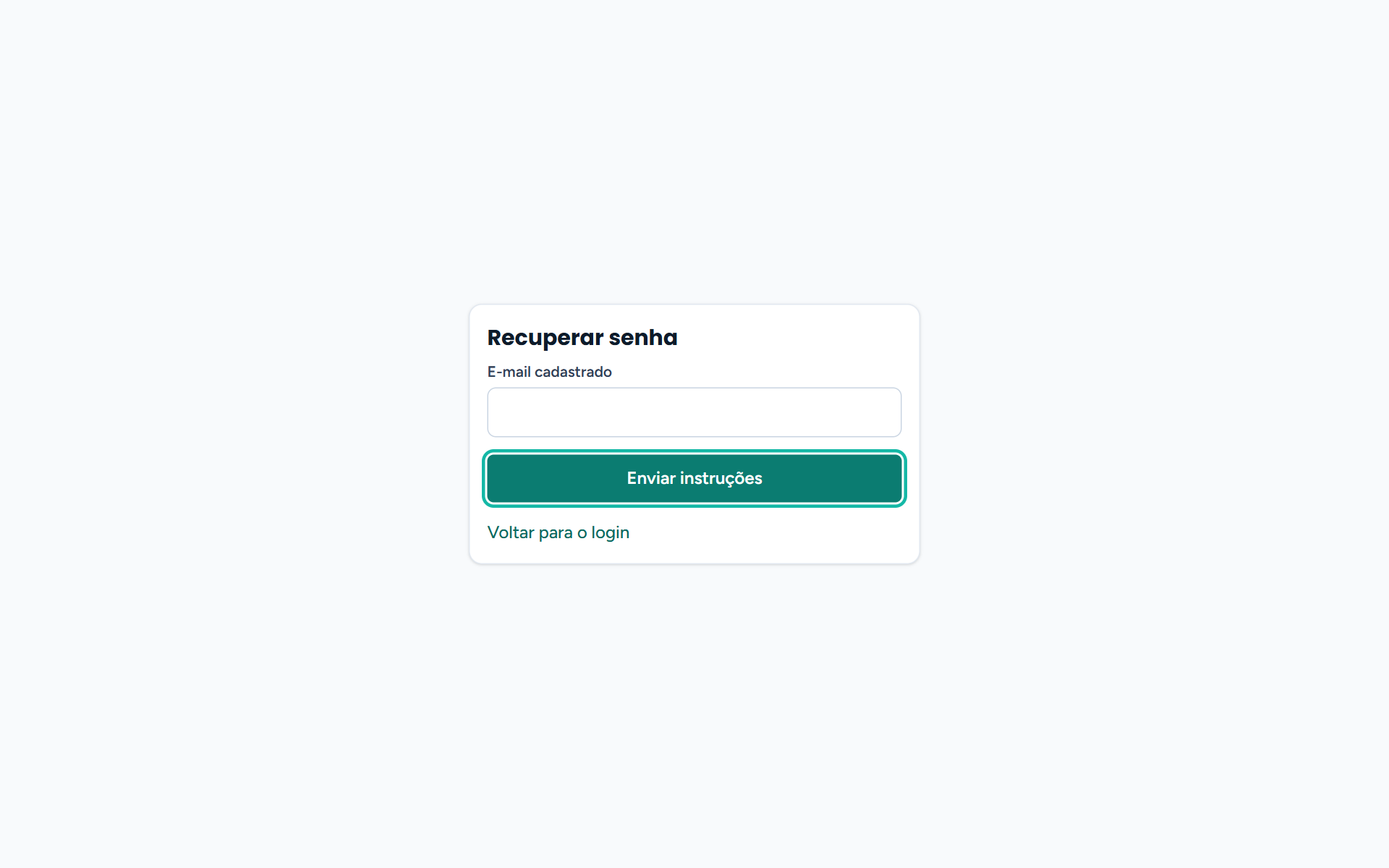 Tela Recuperar senha com o campo E-mail cadastrado e o botão Enviar instruções destacado